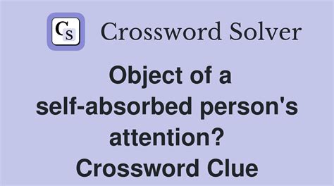 outgoing person crossword clue|self absorbed person crossword clue 9 letters.